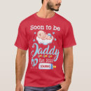 Search for soon to be dad tshirts Maternity