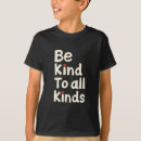 Search for positive message kids tshirts Kindness