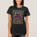 Search for funny nursing tshirts Gamer