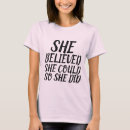 Search for she believed she could tshirts Feminist