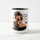 Search for sassy girl mugs Humour