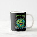 Search for funny earth day mugs World