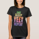 Search for yeet tshirts Popular