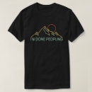 Search for funny outdoors tshirts Hiking