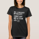 Search for receipt tshirts Funny