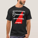Search for revolutionaries tshirts Anarchist