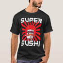 Search for japan tshirts Sashimi