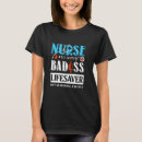 Search for badass nurse tshirts Job
