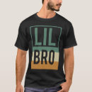 Search for younger brother tshirts Lil