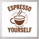 Search for coffee puns posters Espresso