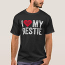 Search for i love my bestie tshirts Bff