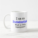 Search for endodontist mugs Dentist