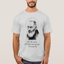 Search for padre pio tshirts Religious