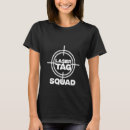 Search for laser tag tshirts Funny