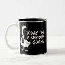 Search for serious mugs Funny goose