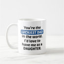 Search for worlds best daughter mugs Dad