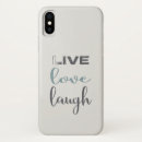 Search for live laugh love iphone cases Motivational