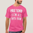 Search for tooth fairy tshirts Fairies