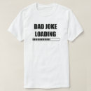 Search for load tshirts Dad