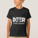 Search for funny hunting tshirts Deer