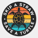 Search for save the turtles stickers Skip a straw