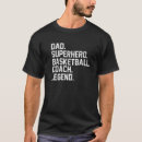 Search for basketball coach tshirts Superhero