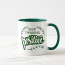 Search for think positive mugs Inspiration