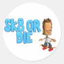 Search for skate or die stickers Skateboarder