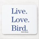 Search for bird quotes mousepads Bird watching sayings