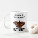 Search for believe in yourself mugs Butterfly