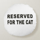 Search for reserved for cats cushions Funny
