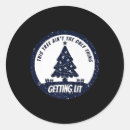 Search for get lit stickers Funny christmas