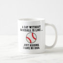 Search for just kidding mugs A day without