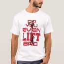 Search for do you even lift tshirts Funny
