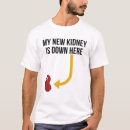 Search for kidney tshirts Get