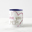 Search for i love you mom mugs Mum