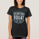 Search for squat tshirts Gym
