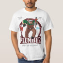 Search for plumber tshirts Plumbing