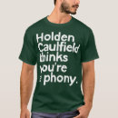 Search for caulfields tshirts Funny