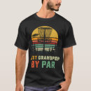 Search for grandpop tshirts Disc