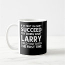 Search for larry mugs Funny