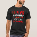 Search for believe in yourself tshirts Growth