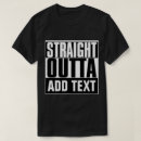 Search for outta tshirts Straight