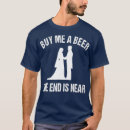 Search for the end is near tshirts Groom