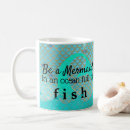 Search for mermaid quote mugs Girly