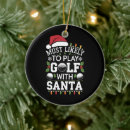 Search for santa golf christmas tree decorations Pyjamas