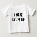 Search for i make stuff up tshirts Crazy
