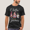 Search for chillin with my gnomies tshirts Trendy
