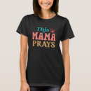 Search for christian mothers day tshirts Mama