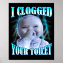Search for clogs posters Toilet